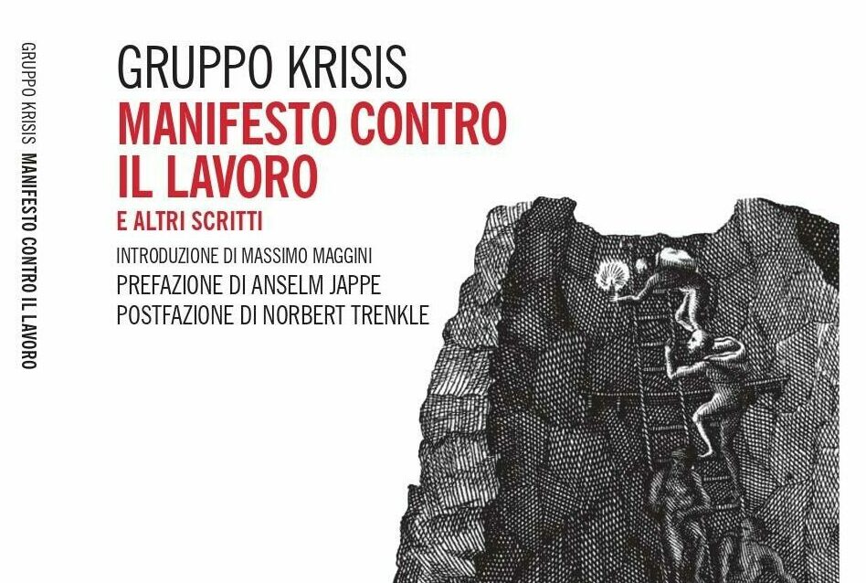 Eterotopie Gruppo Krisis Manifesto Contro Il Lavoro Definitivo Page 0001